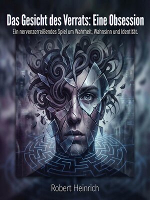 cover image of Das Gesicht des Verrats--Eine Obsession